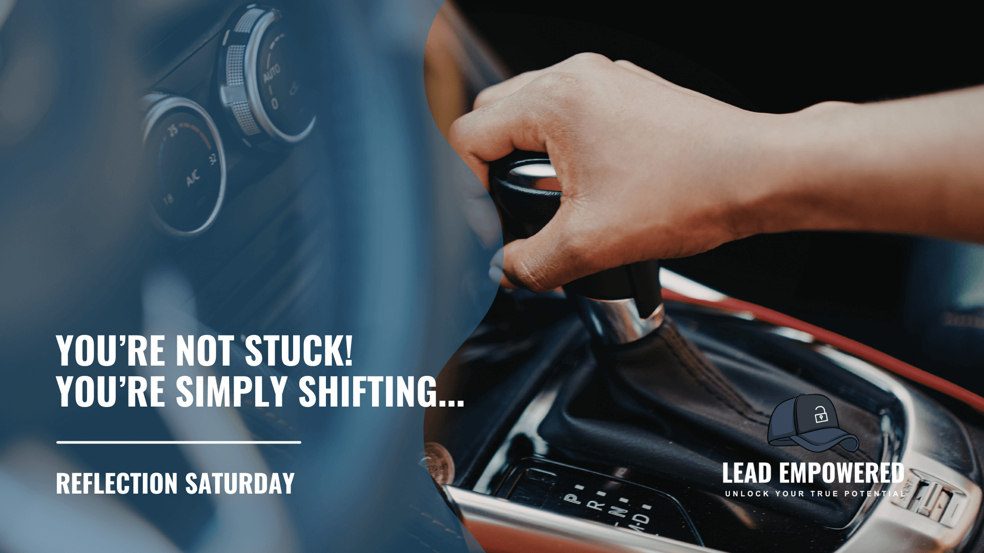 Reflection Saturday: You’re Not Stuck! You’re Simply Shifting