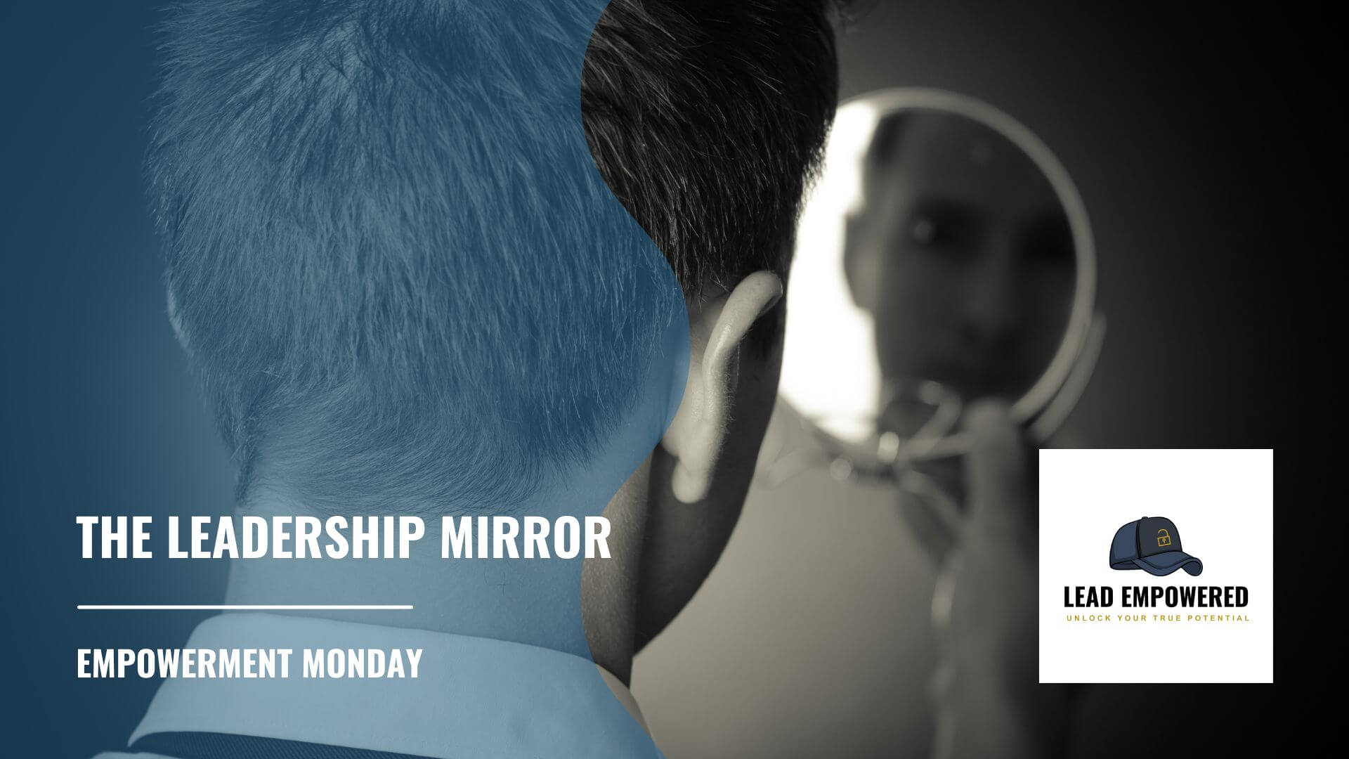 Empowerment Monday: The Leadership Mirror
