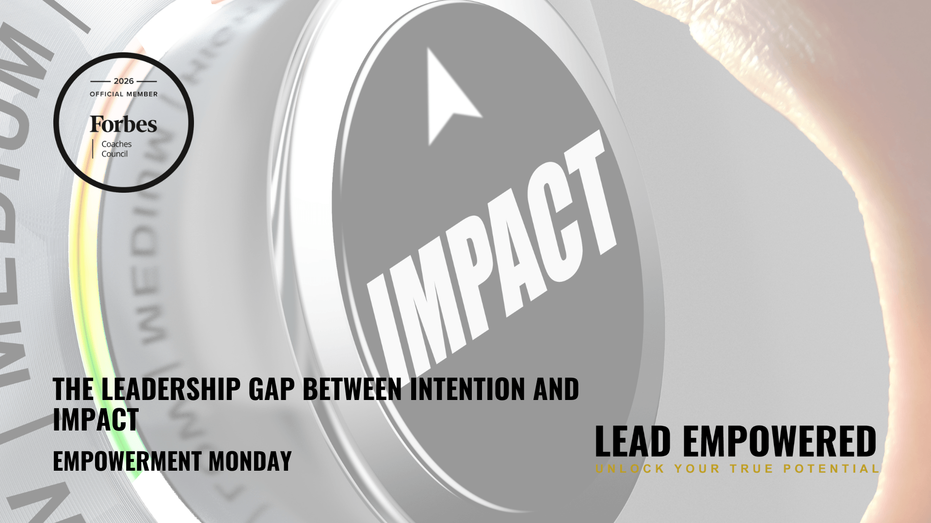 The Gap Between Intention and Leadership Impact