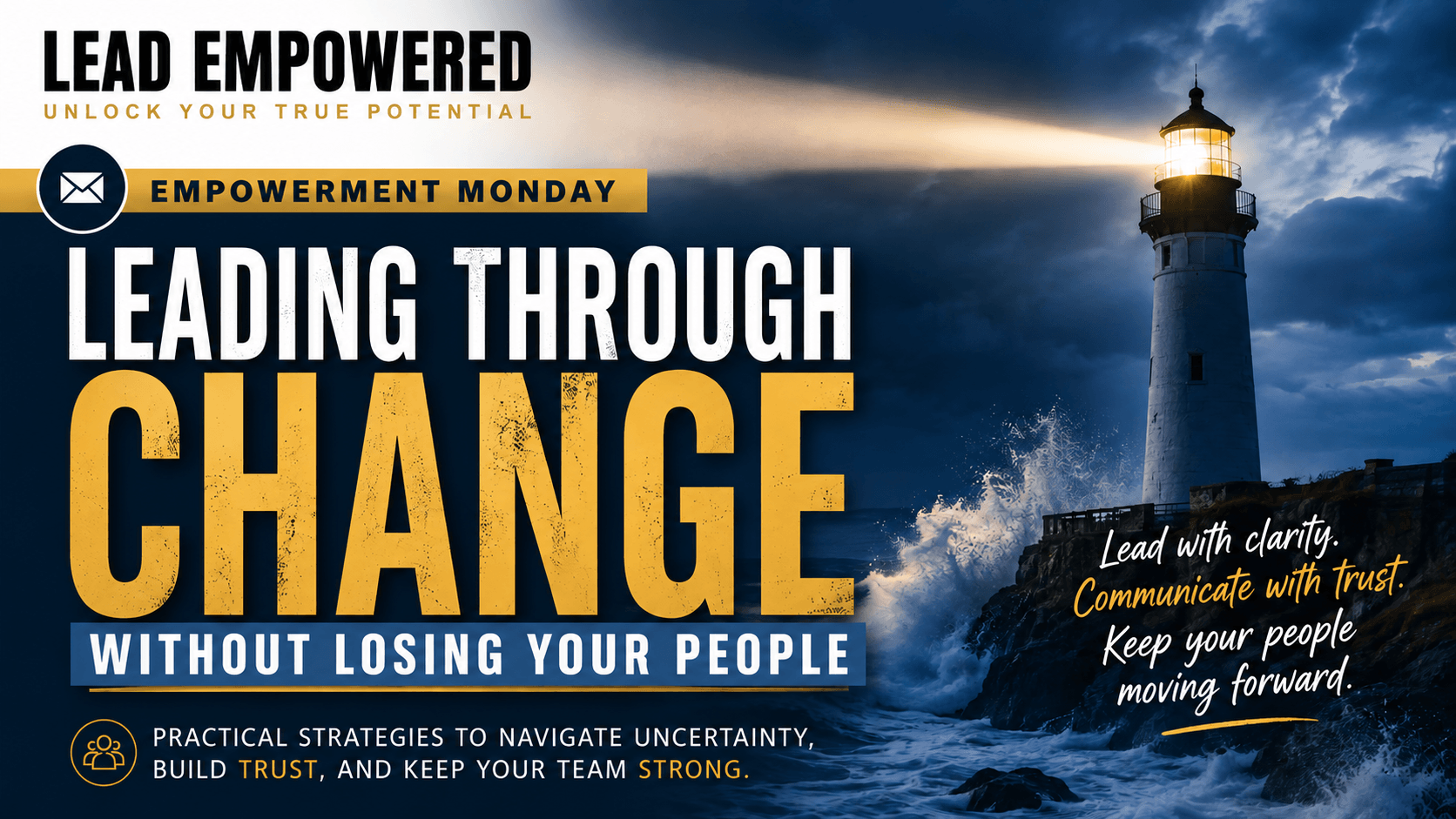 Leading Through Change Without Losing Your People