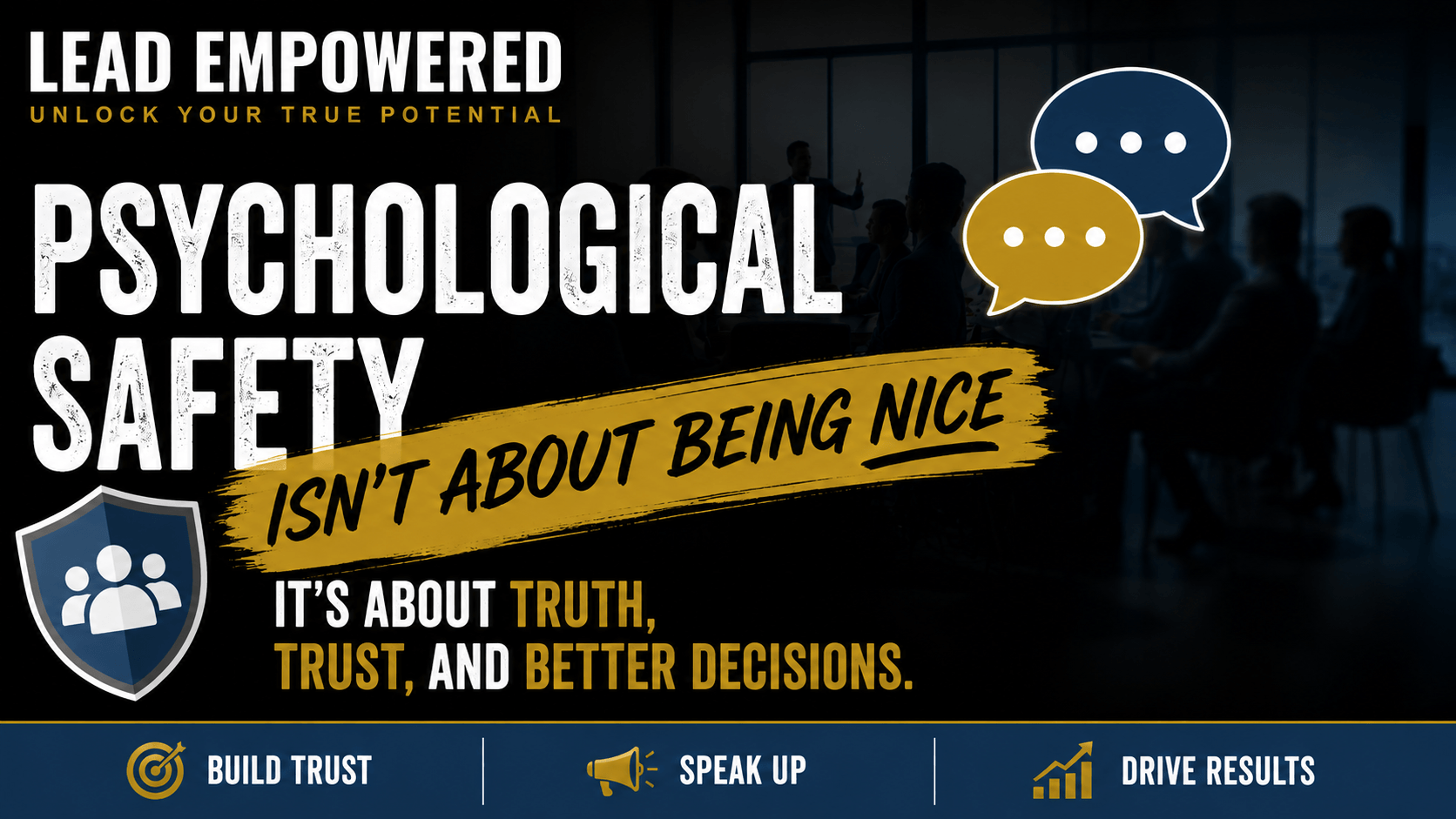Why Psychological Safety Isn’t About Being Nice